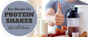 what is the best blender for protein shakes?